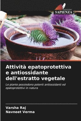 Attivit epatoprotettiva e antiossidante dell'estratto vegetale 1