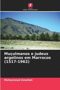 bokomslag Muulmanos e judeus argelinos em Marrocos (1517-1962)