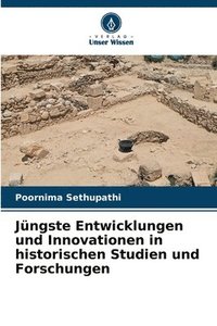 bokomslag Jngste Entwicklungen und Innovationen in historischen Studien und Forschungen