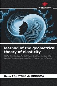 bokomslag Method of the geometrical theory of elasticity