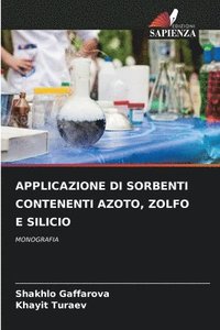 bokomslag Applicazione Di Sorbenti Contenenti Azoto, Zolfo E Silicio