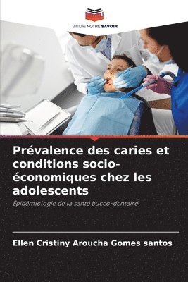 bokomslag Prvalence des caries et conditions socio-conomiques chez les adolescents