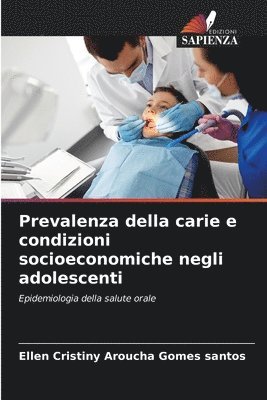 bokomslag Prevalenza della carie e condizioni socioeconomiche negli adolescenti