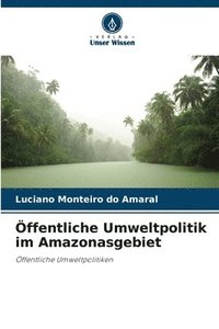 bokomslag ffentliche Umweltpolitik im Amazonasgebiet