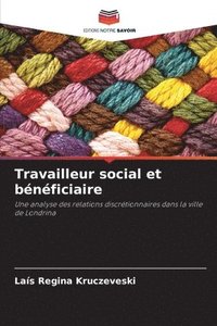 bokomslag Travailleur social et bnficiaire