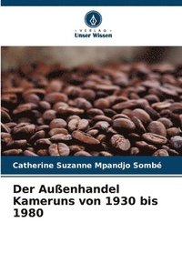 bokomslag Der Auenhandel Kameruns von 1930 bis 1980