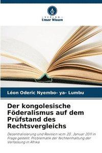 bokomslag Der kongolesische Fderalismus auf dem Prfstand des Rechtsvergleichs