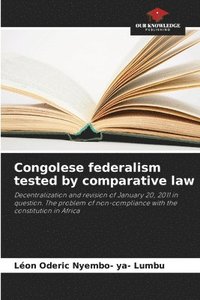 bokomslag Congolese federalism tested by comparative law