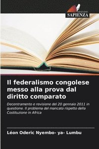 bokomslag Il federalismo congolese messo alla prova dal diritto comparato