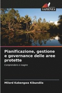 bokomslag Pianificazione, gestione e governance delle aree protette
