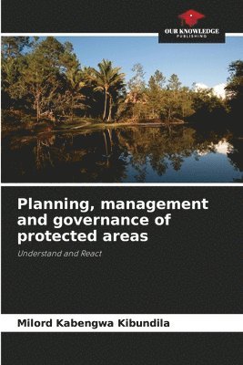 Planning, management and governance of protected areas 1