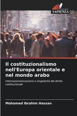 bokomslag Il costituzionalismo nell'Europa orientale e nel mondo arabo