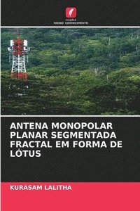 bokomslag Antena Monopolar Planar Segmentada Fractal Em Forma de Ltus