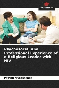bokomslag Psychosocial and Professional Experience of a Religious Leader with HIV