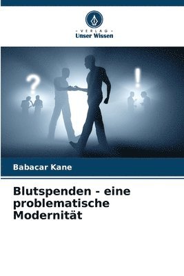 Blutspenden - eine problematische Modernitt 1