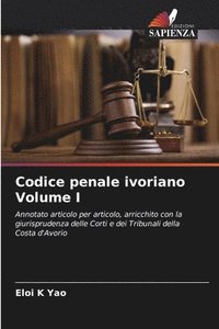 bokomslag Codice penale ivoriano Volume I