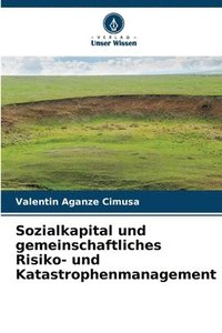 bokomslag Sozialkapital und gemeinschaftliches Risiko- und Katastrophenmanagement