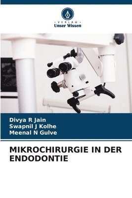 bokomslag Mikrochirurgie in Der Endodontie