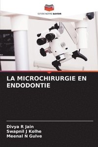 bokomslag La Microchirurgie En Endodontie