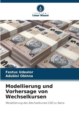 bokomslag Modellierung und Vorhersage von Wechselkursen