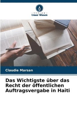 bokomslag Das Wichtigste ber das Recht der ffentlichen Auftragsvergabe in Haiti