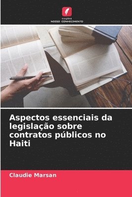 Aspectos essenciais da legislao sobre contratos pblicos no Haiti 1