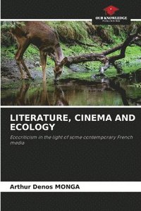 bokomslag Literature, Cinema and Ecology