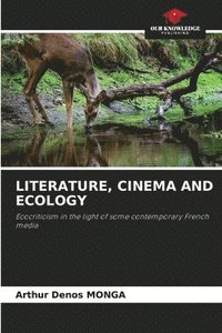 bokomslag Literature, Cinema and Ecology