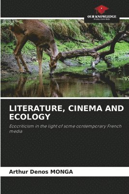 bokomslag Literature, Cinema and Ecology