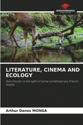 bokomslag Literature, Cinema and Ecology