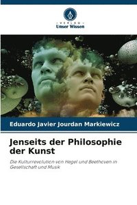 bokomslag Jenseits der Philosophie der Kunst