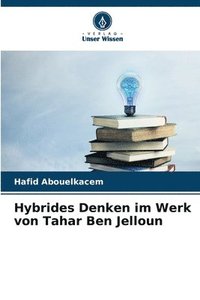 bokomslag Hybrides Denken im Werk von Tahar Ben Jelloun