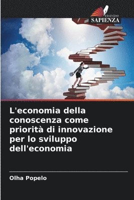 L'economia della conoscenza come priorit di innovazione per lo sviluppo dell'economia 1