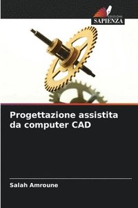 bokomslag Progettazione assistita da computer CAD