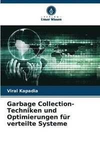 bokomslag Garbage Collection-Techniken und Optimierungen fr verteilte Systeme