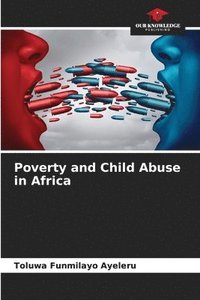 bokomslag Poverty and Child Abuse in Africa