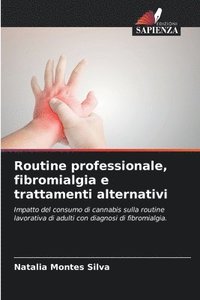 bokomslag Routine professionale, fibromialgia e trattamenti alternativi