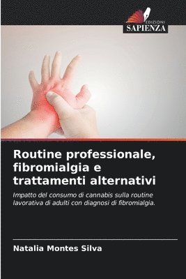 Routine professionale, fibromialgia e trattamenti alternativi 1