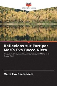 bokomslag Rflexions sur l'art par Mara Eva Bocco Nieto