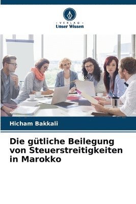 bokomslag Die gtliche Beilegung von Steuerstreitigkeiten in Marokko