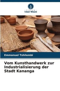 bokomslag Vom Kunsthandwerk zur Industrialisierung der Stadt Kananga