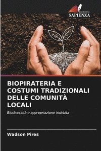 bokomslag Biopirateria E Costumi Tradizionali Delle Comunit Locali