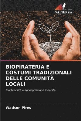 Biopirateria E Costumi Tradizionali Delle Comunit Locali 1