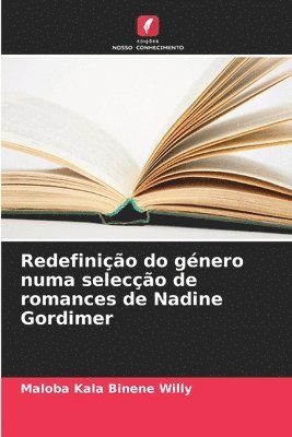 bokomslag Redefinio do gnero numa seleco de romances de Nadine Gordimer