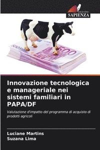 bokomslag Innovazione tecnologica e manageriale nei sistemi familiari in PAPA/DF