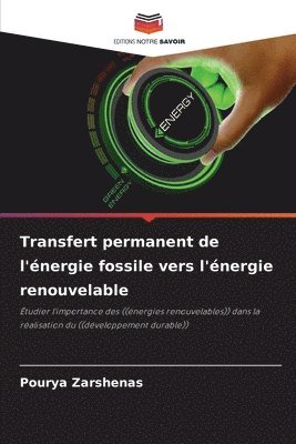 Transfert permanent de l'nergie fossile vers l'nergie renouvelable 1