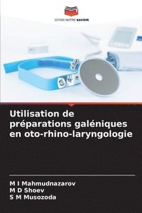 bokomslag Utilisation de prparations galniques en oto-rhino-laryngologie