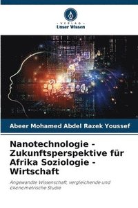 bokomslag Nanotechnologie - Zukunftsperspektive fr Afrika Soziologie - Wirtschaft