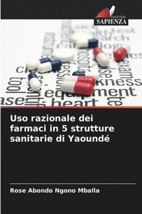 bokomslag Uso razionale dei farmaci in 5 strutture sanitarie di Yaound