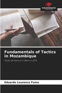 bokomslag Fundamentals of Tactics in Mozambique